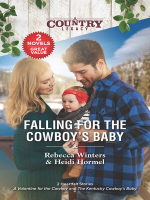 cover image of Falling for the Cowboy's Baby/A Valentine for the Cowboy/The Kentucky Cowboy's Baby